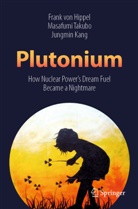 Frank Von Hippel, Jungmin Kang, Masafum Takubo, Masafumi Takubo, Fran von Hippel, Frank von Hippel - Plutonium