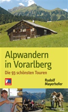 Rudolf Mayerhofer - Alpwandern in Vorarlberg