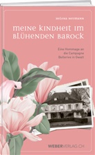 Helena Neumann - Meine Kindheit im blühenden Barock