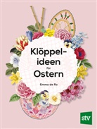 Emma De Ro - Klöppelideen für Ostern