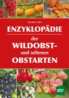 Dr. Helmut Pirc, Helmut Pirc - Enzyklopädie der Wildobst- und seltenen Obstarten