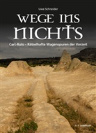 Uwe Schneider - Wege ins Nichts