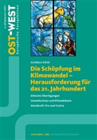 Renovabis e V Zentralkomitee der deutschen, Zentralkomitee der deutschen Katholiken Renovabis e. V., Zentralkomitee der deutschen Katho Renovabis e.V., Renovabis e.V. Zentralkomitee der deutschen Katholiken - Die Schöpfung im Klimawandel - Herausforderung für das 21. Jahrhundert