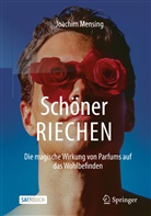 Joachim Mensing, Joachim (Dr.) Mensing - Schöner RIECHEN