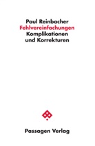 Paul Reinbacher - Fehlvereinfachungen