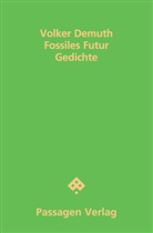 Volker Demuth - Fossiles Futur