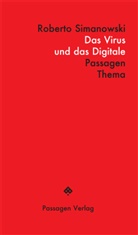 Roberto Simanowski, Pete Engelmann, Peter Engelmann - Das Virus und das Digitale