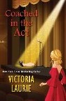 Victoria Laurie - Coached in the Act