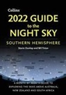 Collins Astronomy, Storm Dunlop, Wil Tirion - 2022 Guide to the Night Sky Southern Hemisphere