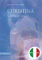 Bernadette von Dreien, Bernadette von Dreien, Christina von Dreien - Christina, Volume 2: La visione del bene
