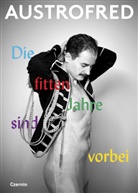 Austrofred - Die fitten Jahre sind vorbei