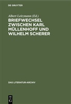 Albert Leitzmann - Briefwechsel zwischen Karl Müllenhoff und Wilhelm Scherer