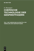 E Ristenpart, E. Ristenpart - E. Ristenpart: Chemische Technologie der Gespinstfasern - Teil 1: Die chemischen Hilfsmittel zur Veredlung der Gespinstfasern