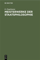 G Engelmann, G. Engelmann - Meisterwerke der Staatsphilosophie