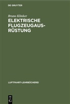 Bruno Klinker - Elektrische Flugzeugausrüstung