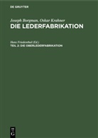Joseph Borgman, Oskar Krahner, Hans Friedenthal - Joseph Borgman; Oskar Krahner: Die Lederfabrikation - Teil 2: Die Oberlederfabrikation