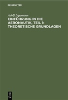 Adolf Lippmann - Einführung in die Aeronautik, Teil 1: Theoretische Grundlagen
