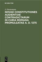 J Förstemann, J. Förstemann - Novae constitutiones audientiae contradictarum in curia Romana promulgatae A. D. 1375