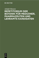 Adolph Hansen - Repetitorium der Botanik für Mediziner, Pharmazeuten und Lehramts-Kandidaten