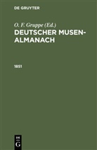 O. F. Gruppe - Deutscher Musen-Almanach: 1851