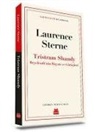 Laurence Sterne - Tristram Shandy Beyefendinin Hayati ve Görüsleri