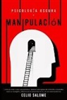 Celio Salome, Celio Salome - Psicología Oscura y Manipulación