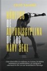 Celio Salome, Celio Salome - Hábitos de autodisciplina de los Navy Seal
