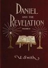Uriah Smith - Daniel and Revelation Volume 2