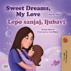 Shelley Admont, Kidkiddos Books - Sweet Dreams, My Love (English Serbian Bilingual Book for Kids - Latin Alphabet)