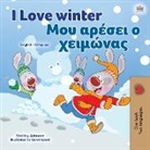 Shelley Admont, Kidkiddos Books - I Love Winter (English Greek Bilingual Children's Book)