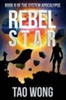 Tao Wong, Tao Wong - Rebel Star