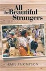Paul Thompson - All the Beautiful Strangers