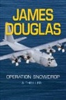 James Douglas - Operation Snowdrop