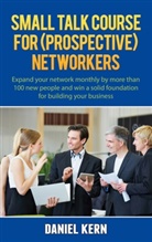 Daniel Kern - Small talk course for (prospective) networkers