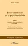 Pierre Janet - Les obsessions et la psychasthénie