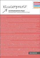 Reinhar Blum, Reinhard Blum, Steiner, Steiner, Johannes Steiner - Klavierpraxis und Selbstbegleitetes Singen