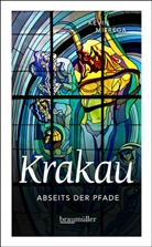 Kevin Mitrega - Krakau abseits der Pfade
