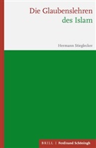 Hermann Stieglecker - Die Glaubenslehren des Islam