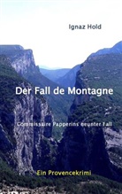 Ignaz Hold - Der Fall de Montagne