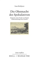 Ivan Boldyrev - Die Ohnmacht des Spekulativen