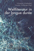 Schamm Schahadat, Schamma Schahadat, Werberger, Werberger, Annette Werberger - Weltliteratur in der longue durée