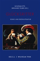 Wolfra Ette, Wolfram Ette, TEUBER, Teuber, Bernhard Teuber - Glücksritter