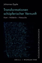 Johannes Epple - Transformationen schöpferischer Vernunft