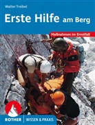 Walter Treibel - Erste Hilfe am Berg