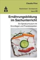 Claudi Plinz, Claudia Plinz - Ernährungsbildung im Sachunterricht