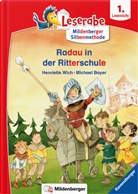 Michael Bayer, Henriett Wich, Henriette Wich - Leserabe - Radau in der Ritterschule