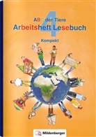 Stefani Alender, Stefanie Alender, Stefani Drecktrah, Stefanie Drecktrah, Bettina Erdmann, Ulrik Wiesner... - ABC der Tiere, Neubearbeitung 2016: ABC der Tiere 4 - 4. Schuljahr, Arbeitsheft Lesebuch Kompakt