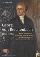 Dirk Götschmann, Dirk (Dr. phil.) Götschmann - Georg von Reichenbach (1771-1826)