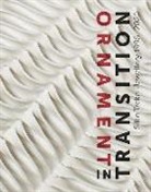 Ellen Maurer Zilioli - Ornament in Transition
