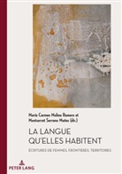 Carmen Molina Romero, Carmen Molina Romero, Mari Carmen Molina Romero, Maria Carmen Molina Romero, Serrano Mañes, Montserra Serrano Mañes... - La Langue qu'elles habitent